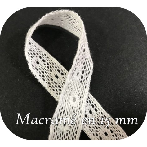 Macramé dentelle blanche en 15 mm " pour des créations raffinées "
